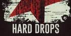 Hard Drops