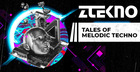 Tales of Melodic Techno