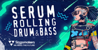 Serum Rolling Drum & Bass