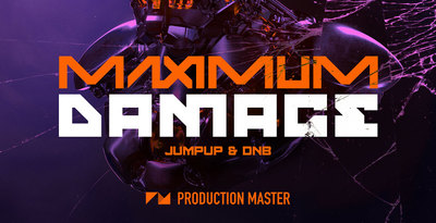 Production master   maximum damage   1000x512web