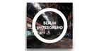 Constructed Sounds Presents: Berlin Untergrund