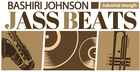 Jass Beats Featuring Bashiri Johnson