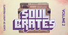 Lack Of Afro - Soul Crates Vol 2