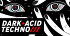 Dark & Acid Techno