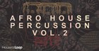 Afro House Percussion Vol. 2