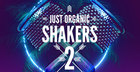 Just Organic Shakers 2