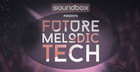 Future Melodic Tech