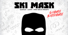 Ski Mask – G-House & Bass House