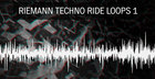 Riemann - Techno Ride Loops