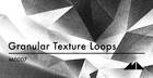 Granular Texture Loops