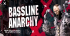 Bassline Anarchy