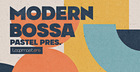 Pastel - Modern Bossa