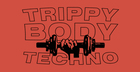 Trippy Body Techno