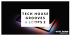 Tech House Grooves & Loops 2