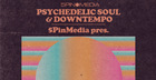 Psychedelic Soul & Downtempo