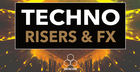 FOCUS: Techno Risers & FX