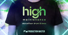 High Maintenance - Dancefloor Drum & Bass
