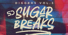 Diggers Vol3 - Sugar Breaks