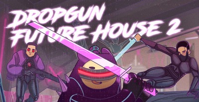 Dropgun future house 2   cover loopmasters