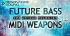 Future Bass MIDI Weapons Collection