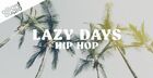 Lazy Dayz Hip Hop