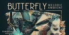 Butterfly: Melodic Ambient