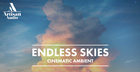 Endless Skies - Cinematic Ambient