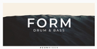 Form - Drum & Bass