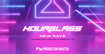 Production master   hourglass   new rave   artwork 1000x512