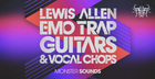 Lewis Allen - Emo Trap Guitars & Vocal Chops