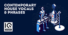 Contemporary House Vocals & Phrases