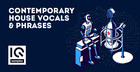 Contemporary House Vocals & Phrases