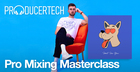 Pro Mixing Masterclass