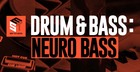 Drum & Bass: Neuro Bass