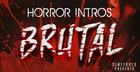 Horror Intros: Brutal