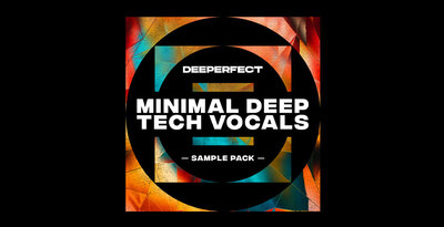 Deeperfect samples minimal deep tech vocals 512 web