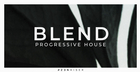 Blend - Progressive House