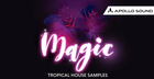 Magic - Tropical House Samples