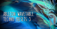 Ableton wavetable techno presets 3 1000x512 web
