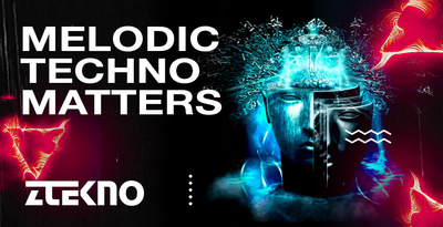 Ztekno melodic techno matters underground techno royalty free sounds ztekno 1000x512 web