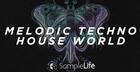 Samplelife - Melodic Techno & House World