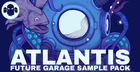 ATLANTIS: Future Garage