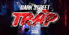 Dark Street Trap