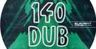 140 Dub