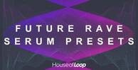 Future rave serum presets 1000x512 lq