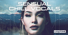 Sensual Chill Vocals