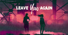 Leave You Again