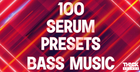 100 Serum Presets - Bass Music