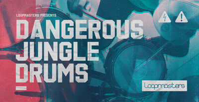 Loopmasters Dangerous Jungle Breaks