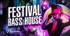 Festival Bass House